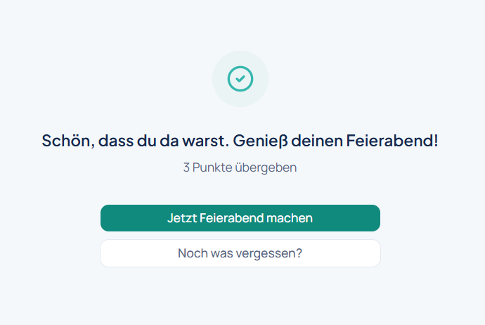 Feierabend mit gutem Gewissen.